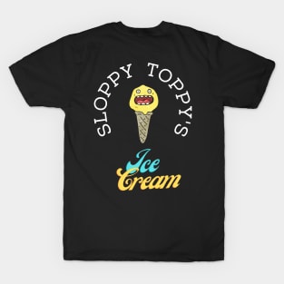 Sloppy Toppy Ice Cream T-Shirt